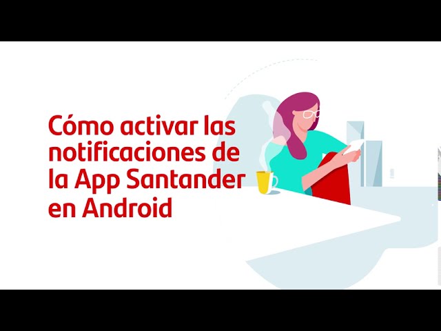 C&oacute;mo Activar SMS en el Banco Santander: Una Gu&iacute;a Paso a Paso