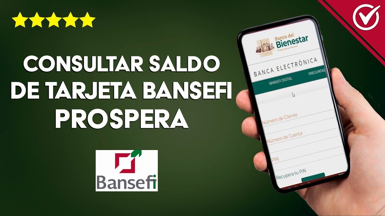 Consulta tu Saldo de Tarjeta BANSEFI Bienestar: Guía Paso a Paso