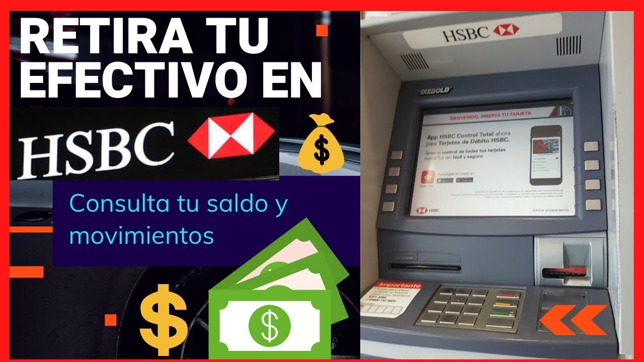 Cómo retirar efectivo en ventanilla de HSBC: guía paso a paso