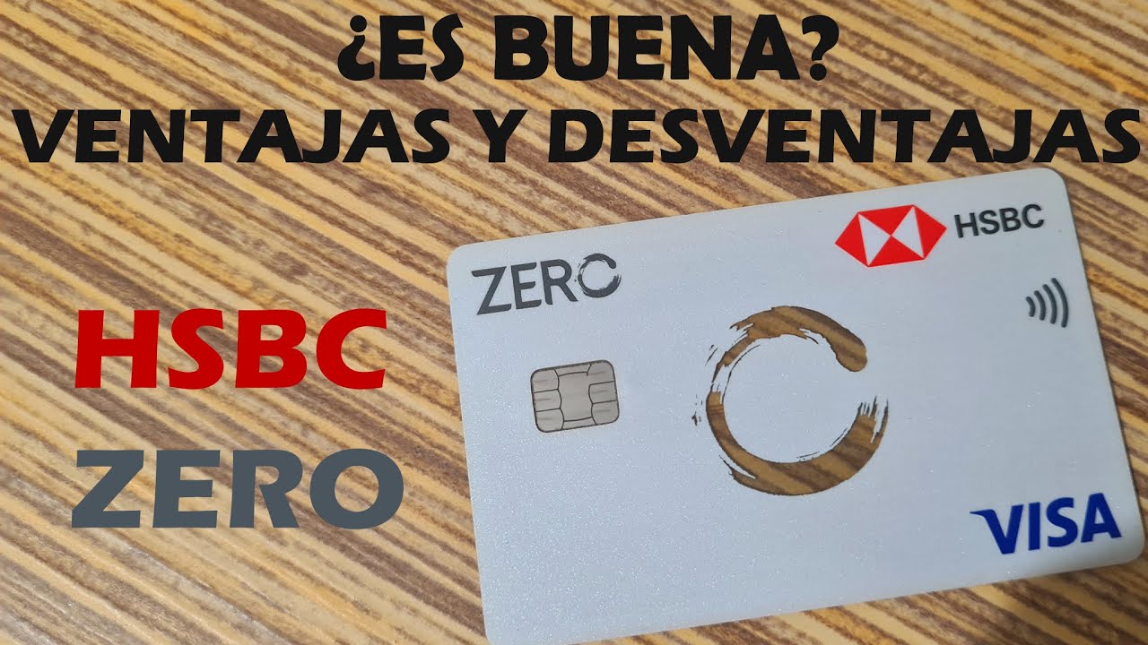 tarjeta hsbc zero ventajas y desventajas